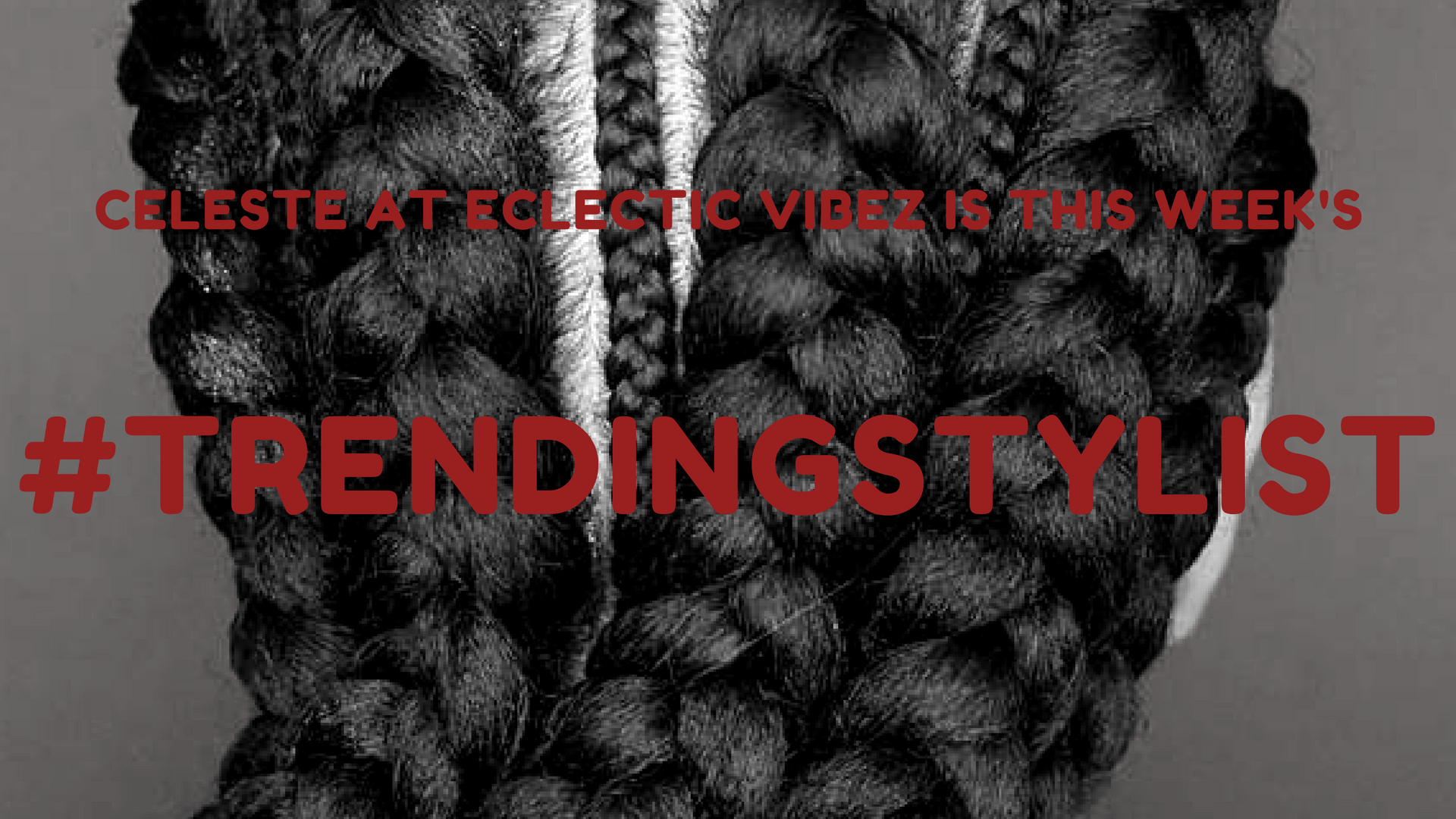 TrendingStylist Celeste Eclectic Vibez Natural Hair Salon