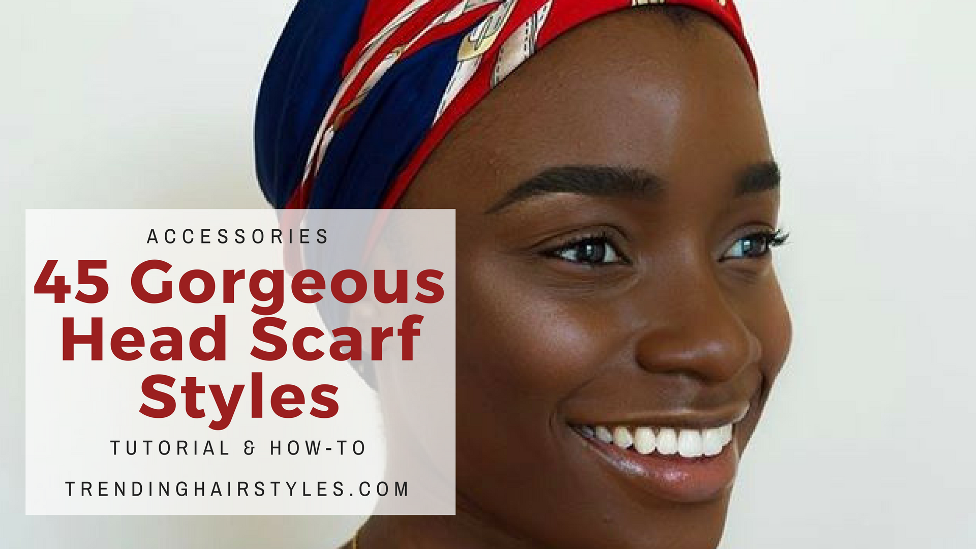 Head Scarf Styles For Black Women w/ How-to Video Tutorials