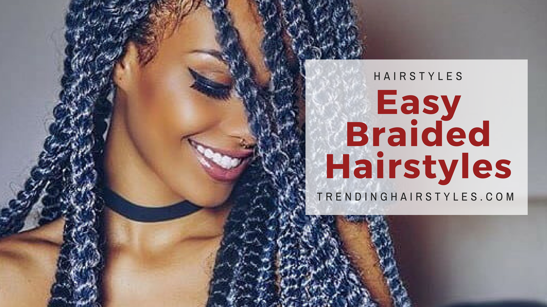 Easy Braided Hairstyles Top 5 Amazing New Braids For Black